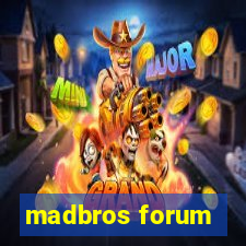 madbros forum